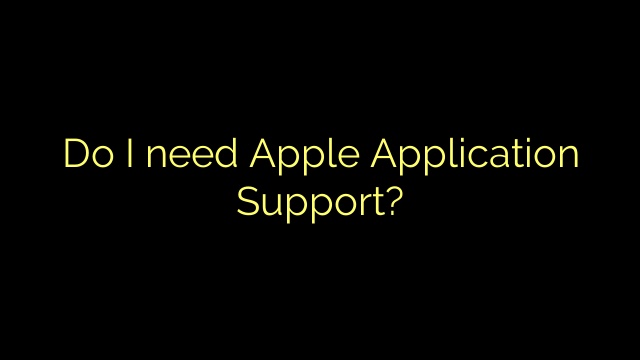 Do I need Apple Application Support?