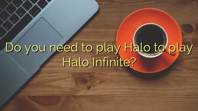Do you need to play Halo to play Halo Infinite?