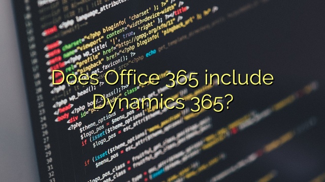 Does Office 365 include Dynamics 365?