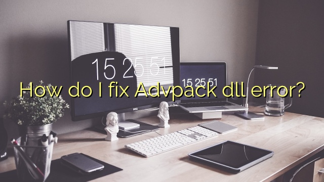 How do I fix Advpack dll error?