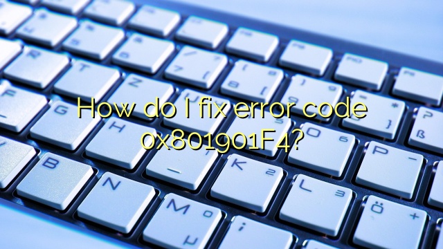 How do I fix error code 0x801901F4?