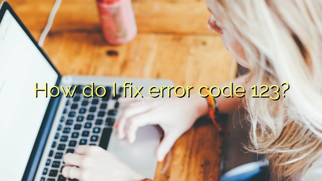How do I fix error code 123?
