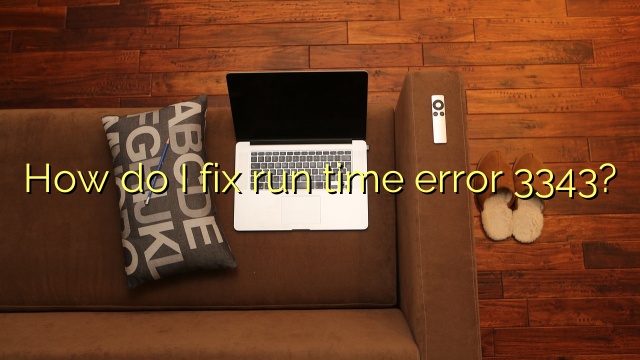 How do I fix run time error 3343?