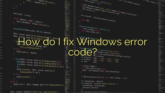 How do I fix Windows error code?