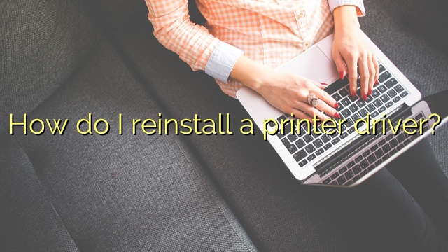 How do I reinstall a printer driver?