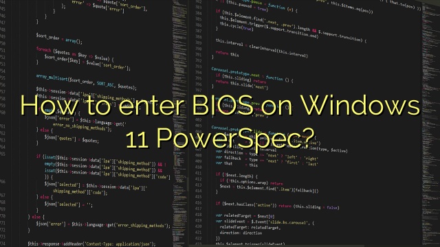 How to enter BIOS on Windows 11 PowerSpec?
