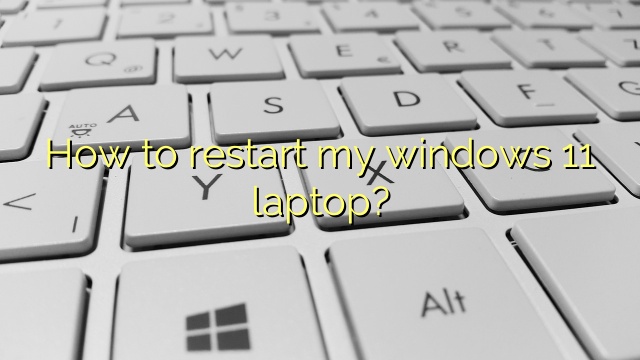 How to restart my windows 11 laptop?