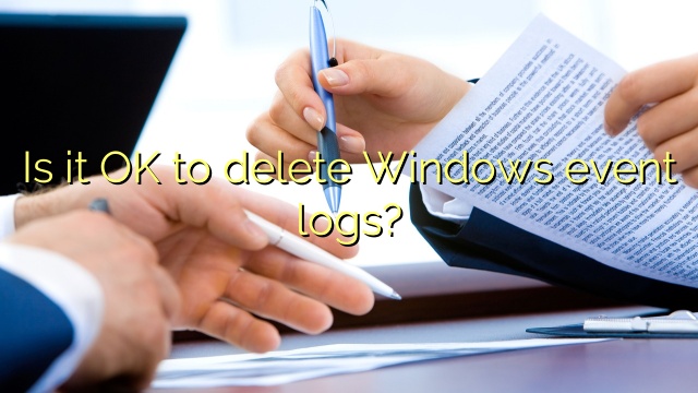 Is it OK to delete Windows event logs?