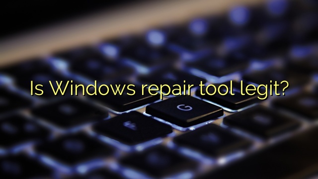Is Windows repair tool legit?