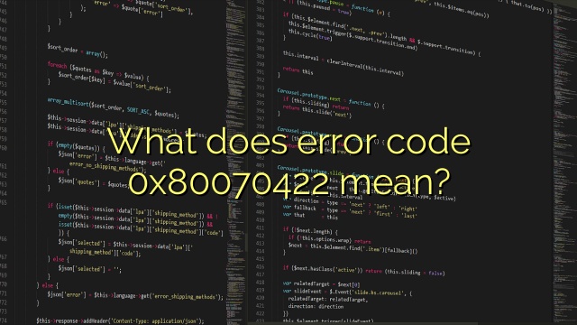 What does error code 0x80070422 mean?