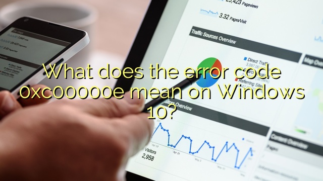 What does the error code 0xc00000e mean on Windows 10?