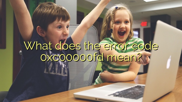 What does the error code 0xc00000fd mean?