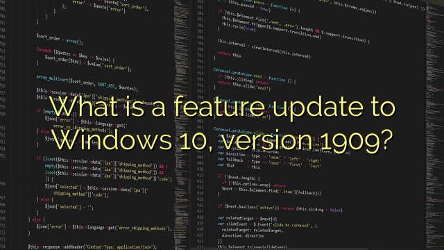 What is a feature update to Windows 10, version 1909?