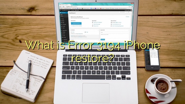 What is Error 3194 iPhone restore?