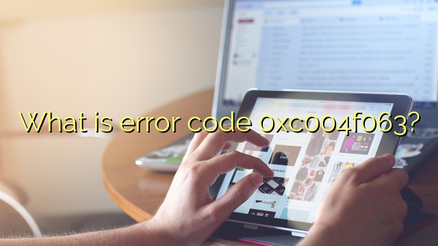 What is error code 0xc004f063?