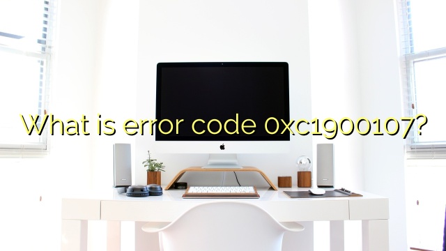 What is error code 0xc1900107?