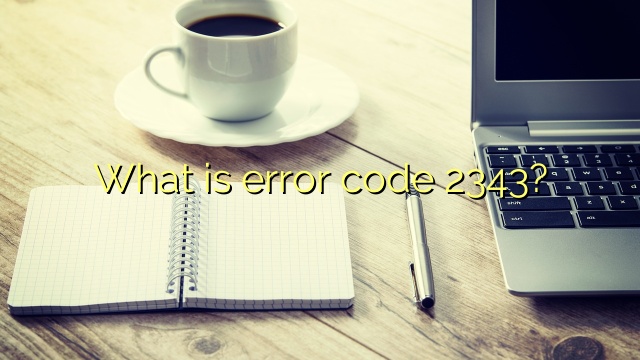 What is error code 2343?