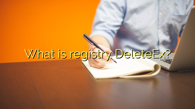 What is registry DeleteEx?