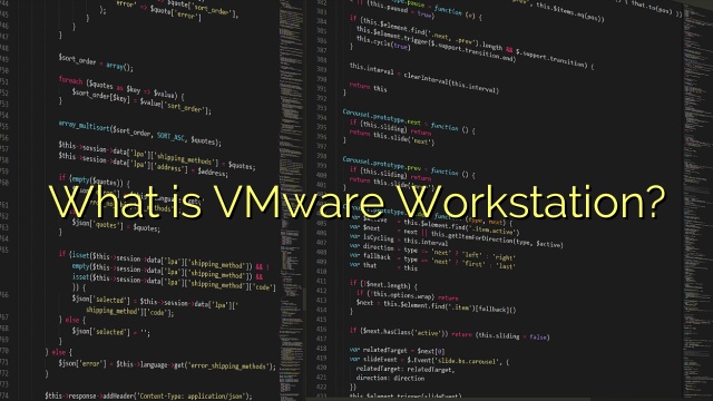 What is VMware Workstation?