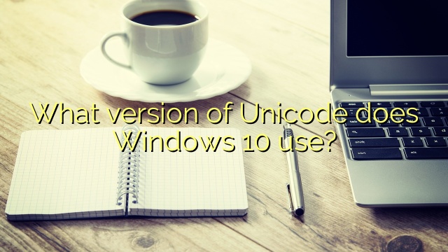 What version of Unicode does Windows 10 use?