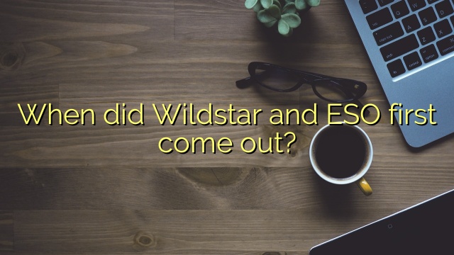 When did Wildstar and ESO first come out?