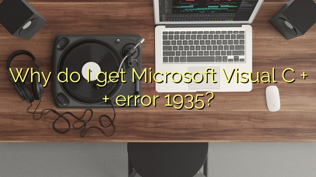 Why do I get Microsoft Visual C + + error 1935?