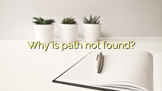 Why is path not found?